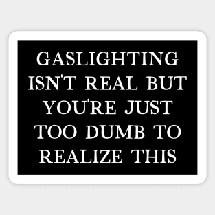 Gaslighting Humor Typography Design Sticker